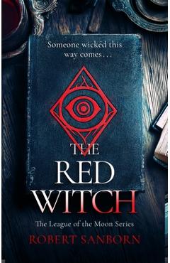 The Red Witch: A Paranormal Mystery - Robert Sanborn
