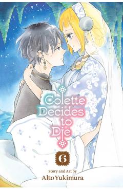 Colette Decides to Die, Vol. 6 - Alto Yukimura