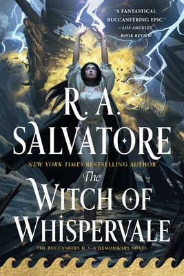 Coperta cărții 'The Witch of Whispervale: The Buccaneers, Book 2 - R. A. Salvatore'