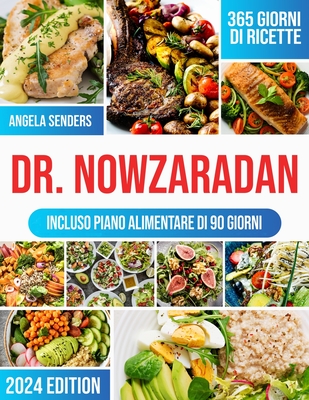 Coperta cărții 'Dr. Nowzaradan: 365 giorni di Ricette Ipocaloriche, Deliziose e Convenienti La tua guida completa per Perdere peso, con'