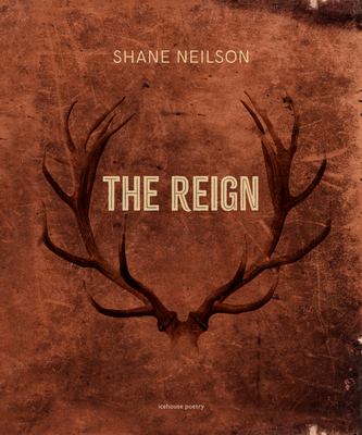 The Reign - Shane Neilson