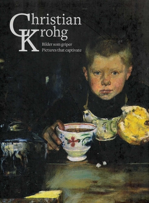 Christian Krohg: Pictures That Captivate - Vibeke Waallann Hansen
