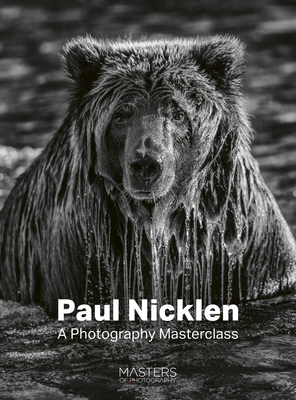 Coperta cărții 'Paul Nicklen: A Photography Masterclass - Paul Nicklen'