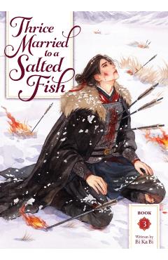 Coperta cărții 'Thrice Married to a Salted Fish (Novel) Vol. 3 -'