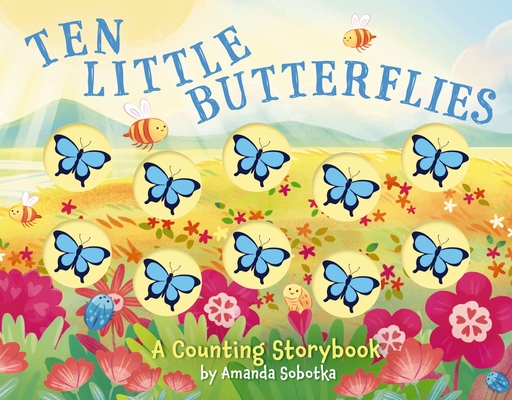 Coperta cărții 'Ten Little Butterflies: A Counting Storybook - Amanda Sobotka'