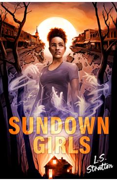 Poza produsului Sundown Girls - L. S. Stratton