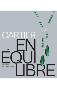 Poza produsului Cartier: En Équilibre: High Jewelry and Precious Objects - Mathieu Deldicque