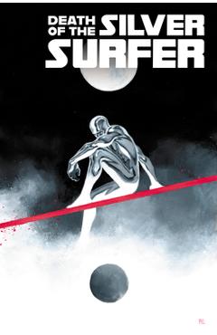 Coperta cărții 'Death of the Silver Surfer - Greg Pak'