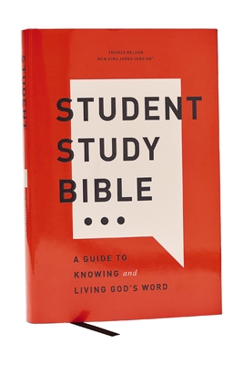 Student Study Bible: A Guide to Knowing and Living God's Word (Nkjv, Hardcover, Red Letter, Comfort Print) - 