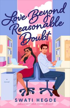 Coperta cărții 'Love Beyond Reasonable Doubt - Swati Hegde'
