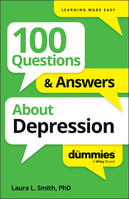 100 Questions & Answers about Depression for Dummies - Laura L. Smith