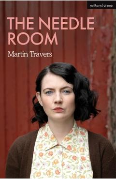 The Needle Room - Martin Travers