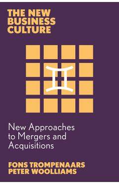 New Approaches to Mergers and Acquisitions - Fons Trompenaars