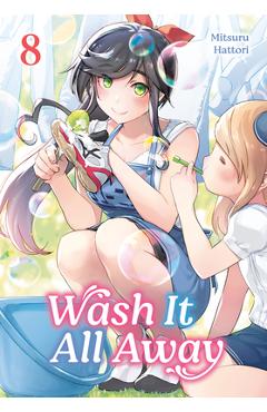 Coperta cărții 'Wash It All Away 08 - Mitsuru Hattori'