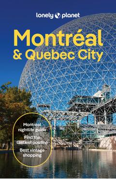 Coperta cărții 'Lonely Planet Montreal & Quebec City - Lonely Planet'