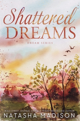 Coperta cărții 'Shattered Dreams - Natasha Madison'