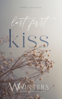 Last First Kiss - Willow Winters