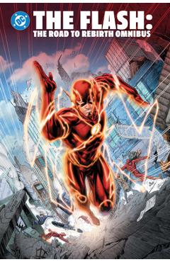 The Flash: The Road to Rebirth Omnibus