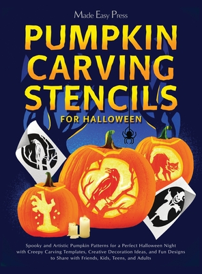 Pumpkin Carving Stencils for Halloween: Spooky and Artistic Pumpkin Patterns for a Perfect Halloween Night with Creepy Carving Templates, Creative Dec - 