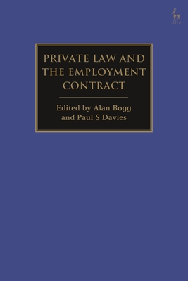 Private Law and the Employment Contract - Alan Bogg
