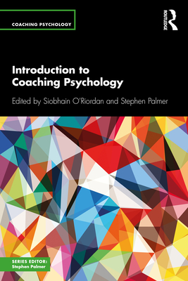 Introduction to Coaching Psychology - Siobhain O'riordan