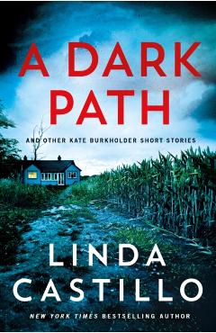 Coperta cărții 'A Dark Path: And Other Kate Burkholder Short Stories - Linda Castillo'