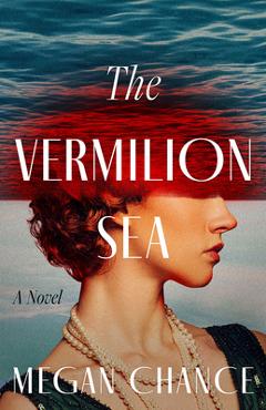 Poza produsului The Vermilion Sea - Megan Chance