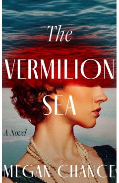 The Vermilion Sea - Megan Chance