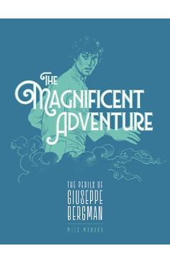 Poza produsului The Magnificent Adventure - Milo Manara