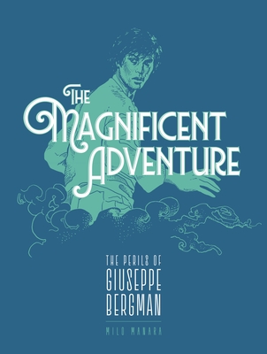 The Magnificent Adventure - Milo Manara