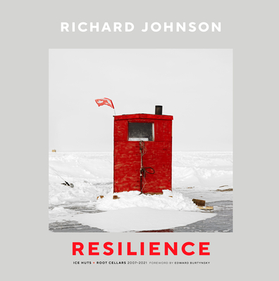 Richard Johnson: Resilience--Ice Huts and Root Cellars (2007-2021) - Lucie Bergeron-johnson