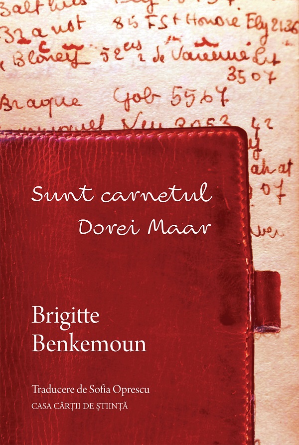 Sunt carnetul Dorei Maar - Brigitte Benkemoun