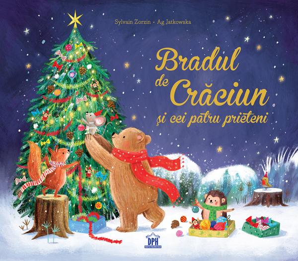 Bradul de Craciun si cei patru prieteni - Sylvain Zorzin