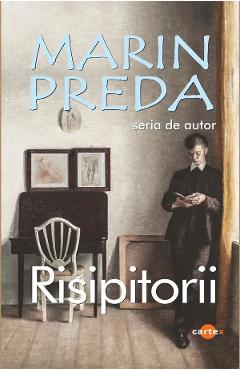 Poza produsului Risipitorii - Marin Preda