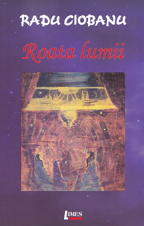 Roata lumii - Radu Ciobanu