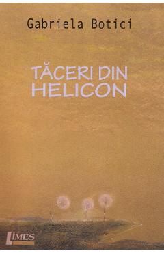 Poza produsului Taceri din Helicon - Gabriela Botici