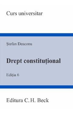 Poza produsului Drept constitutional Ed.6 - Stefan Deaconu