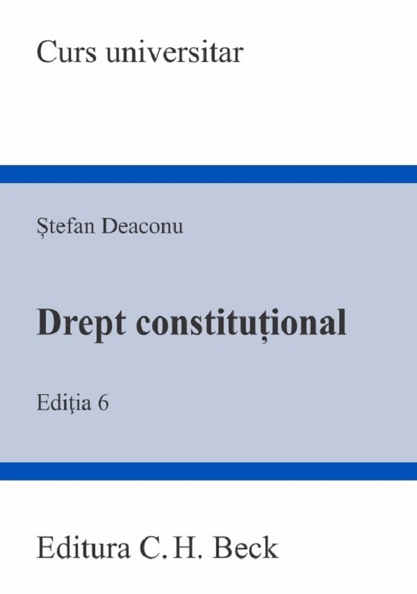 Drept constitutional Ed.6 - Stefan Deaconu