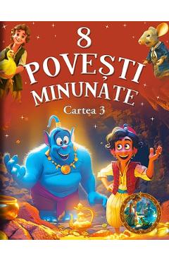 8 Povesti Minunate: Cartea 3