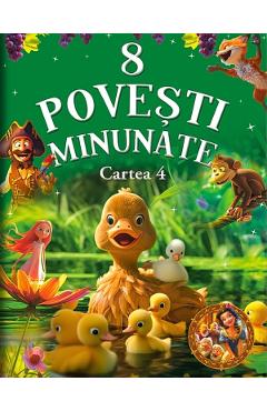 Poza produsului 8 Povesti Minunate: Cartea 4