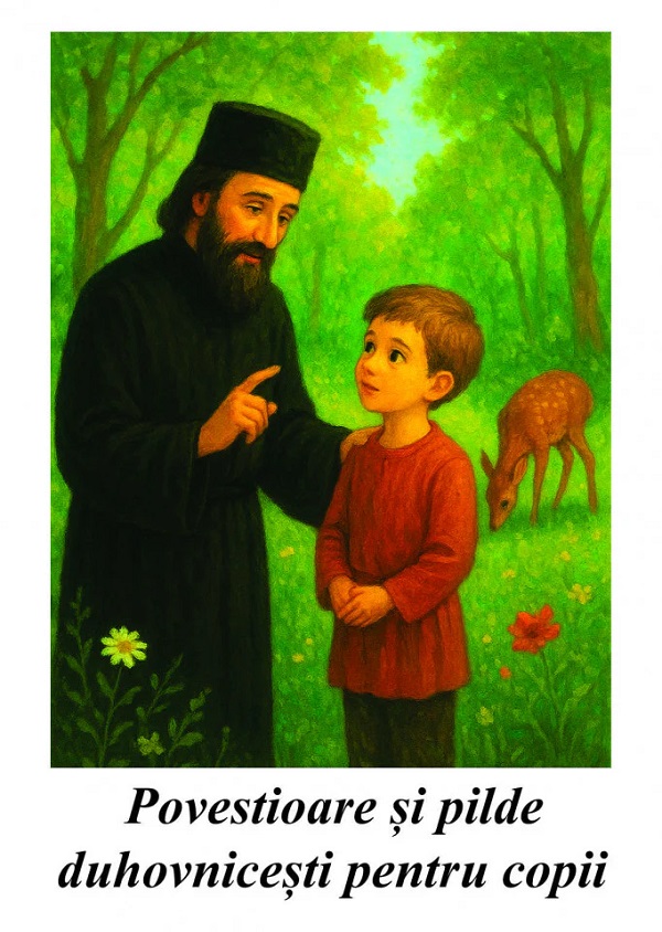 Povestioare si pilde duhovnicesti pentru copii - Ovidiu Mosneagu