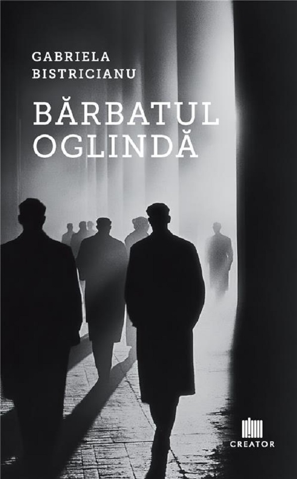 Barbatul oglinda - Gabriela Bistricianu