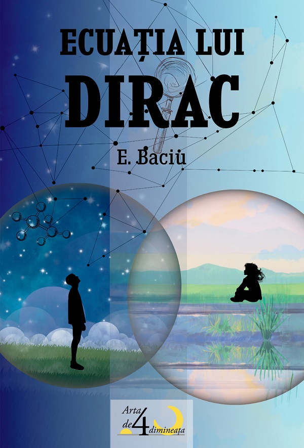 Coperta cărții 'Ecuatia lui Dirac - E. Baciu'
