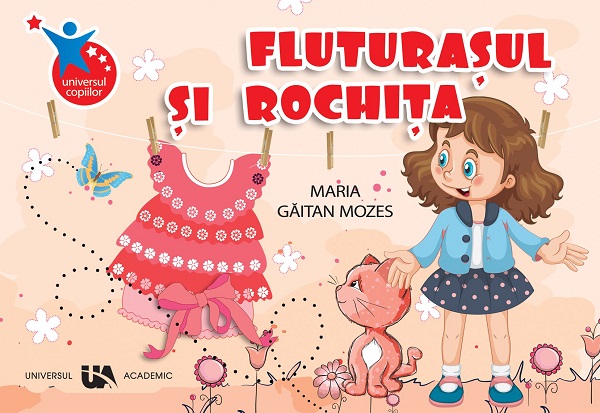 Fluturasul si rochita - Maria Gaitan Mozes