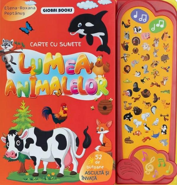 Lumea animalelor. Carte cu sunete: 52 de butoane - Elena-Roxana Peptanus