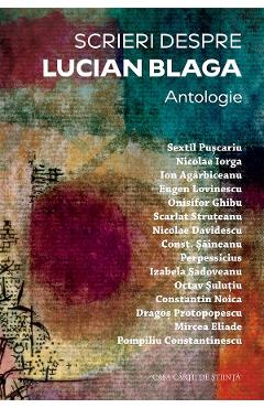 Coperta cărții 'Scrieri despre Lucian Blaga. Antologie - Marius Mureșan, Alexandra Ionel'