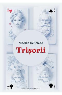 Trisorii - Nicolae Dehelean