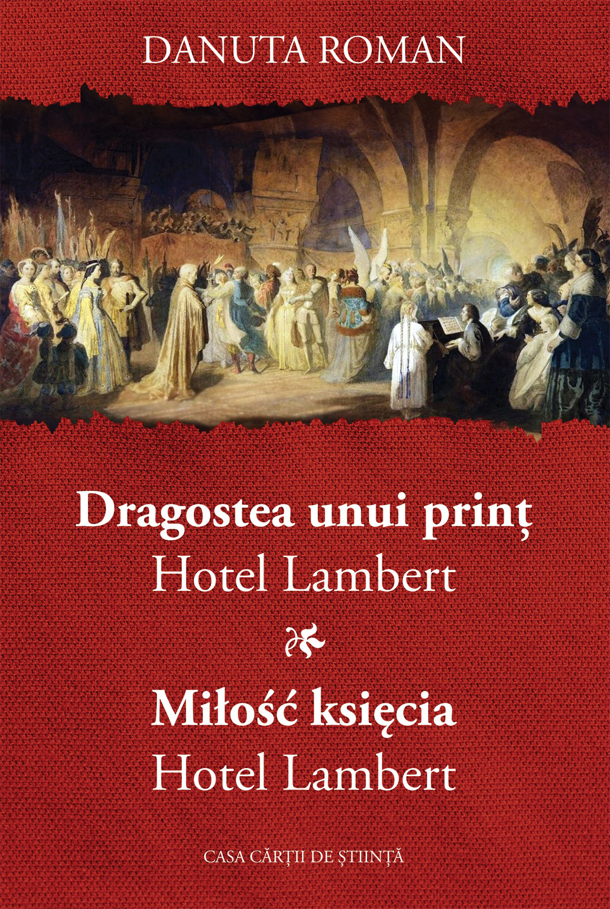 Dragostea unui print. Hotel Lambert - Danuta Roman