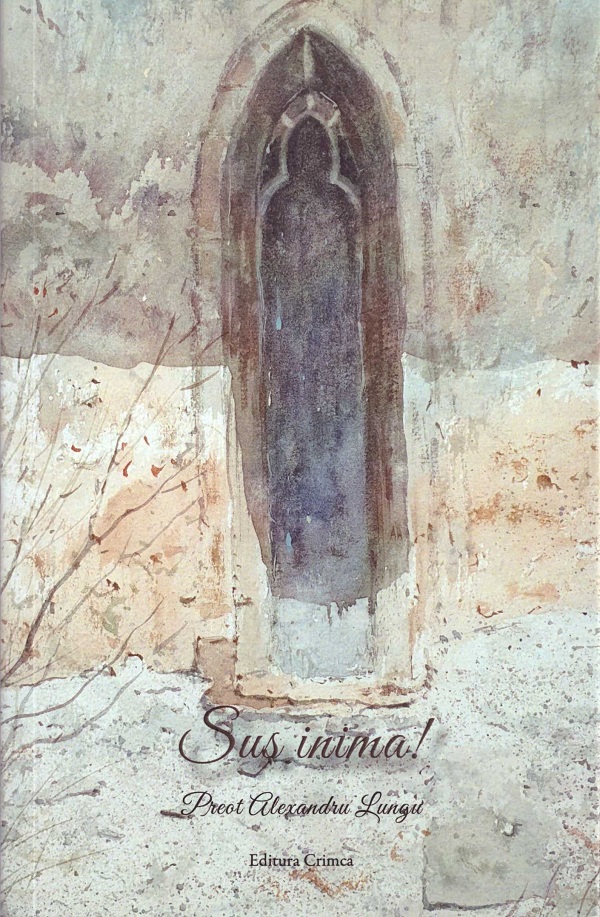 Sus inima! - Alexandru Lungu