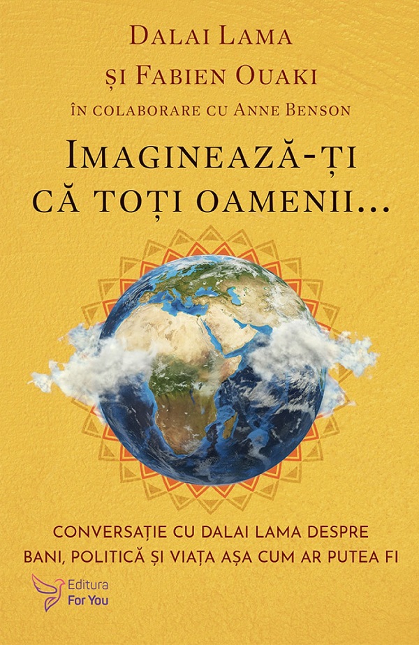 Imagineaza-ti ca toti oamenii... - Dalai Lama, Fabien Ouaki